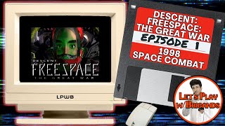 Descent Freespace: The Great War (Episode 1)