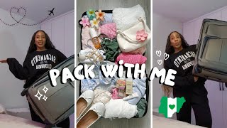 PACK WITH ME FOR NIGERIA 🇳🇬!!