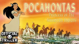 POCAHONTAS I PRINCESS OF AMERICAN INDIANS (1997) | Official Trailer
