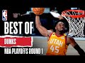 Best Of Dunks | 2020 NBA Playoffs Round One