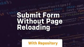 submit form without page reloading