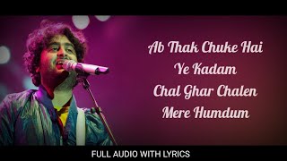 Chal Ghar Chalen (LYRICS) - Arijit Singh । Mithoon । Sayeed Q । Soulful Lyrics