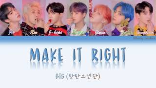 BTS - Make It Right (방탄소년단 - Make It Right) [Color Coded Lyrics/Han/Rom/Eng/Trets]