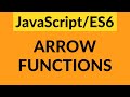 JavaScript ES6 Arrow Functions: Syntax & the 