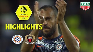 Montpellier Hérault SC - OGC Nice ( 1-0 ) - Highlights - (MHSC - OGCN) / 2018-19