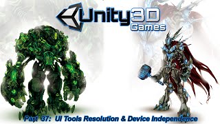Unity3D Tutorial Part 37: UI TOOLS RESOLUTION & DEVICE - Make Game Unity 3D - Full HD [Youtube]