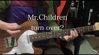 Mr.Children「turn over?」(エレキギター)