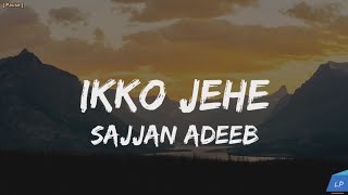 Ikko Jehe (Lyrics Video) Sajjan Adeeb & Mannat Noor | G Guri | Babbu Brar Lyrical punjab