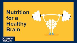 Nutrition for a Healthy Brain - How Good Food Can Promote Brain Health