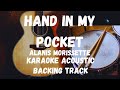 HAND IN MY POCKET-ALANIS MORISSETTE (KARAOKE ACOUSTIC/BACKING TRACK)