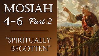 Come Follow Me - Mosiah 4-6 (part 2): \