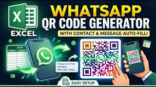 Generate WhatsApp QR Codes Automatically with EXCEL | Contact & Message Auto Fill