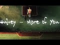 HULVEY - MORE OF YOU, AHA GAZELLE (LYRICS VIDEO)