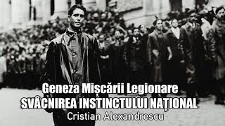 Geneza Miscarii Legionare - Svacnirea Instinctului National