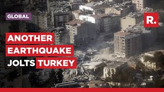 Turkey Hit By 6.4 Magnitude Earthquake Again; At Least 3 Dead, Several Injured