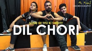 Dil Chori | Sonu Ke Titu Ki Sweety | Kiran J | DancePeople Studios