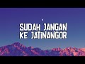 The Panasdalam Bank - Sudah Jangan Ke Jatinangor (Lirik Lagu) | Cover Version