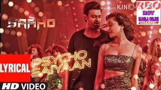 Saaho: Psycho Saiyaan - REMIX | Prabhas, Shraddha K || Roy Bangla Online || New Hindi Song 2020