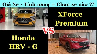 ✅So sánh XForce Premium và HRV G. Cùng tầm giá 700 nên chọn xe nào?? Cùng thảo luận phân khúc B-SUV