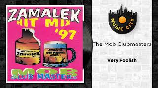 The Mob Clubmasters - Very Foolish | Official Audio