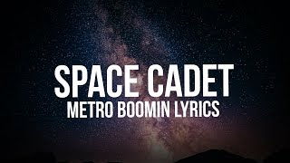 Metro Boomin - Space Cadet (Lyrics)