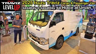 2025 Isuzu Traviz Cargo and Passenger Van sasabay o sasablay sa Toyota Hiace at Nissan Urvan