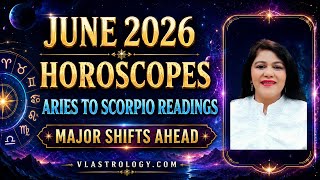 LIVE-June 2026 Horoscope-Aries to Scorpio // Jupiter Blesses, Mercury Rewinds #june2026 #jupiter