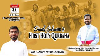 🔴LIVE/Priestly Ordination \u0026 First Holy Qurbana/Dn. George (Bibin)Arackal /28.12.2024@9pm