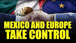 🔴 Mexico and Europe sign historic alliance: Trump surprised