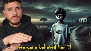 Everyone believed her ?!