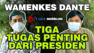 Pekerjaan Berat Dante Saksono Jadi Wamenkes di Tengah Pandemi - #DTALKS EPS 04 (Part 1)