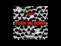G4SHI - "Turn Me Down" OFFICIAL VERSION