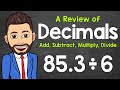 How to Add, Subtract, Multiply, and Divide Decimals | A Review of Decimals | Math with Mr. J