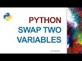 Python Code: #04 Swap Two Variables in Python