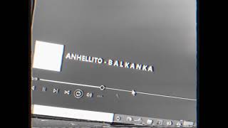 ANHELLITO BALKANKA