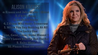 Every Time You Say Goodbye-Alison Krauss-Chart-toppers compilation for 2024-Accepted