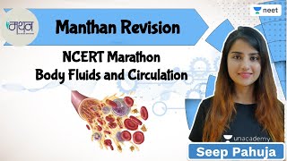 NCERT Marathon: Body Fluids and Circulation | Manthan Revision | Unacademy NEET | Seep Pahuja