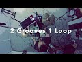 2 Grooves 1 Loop ( Octapad Loop)