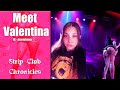 Meet Valentina! | Strip Club Chronicles