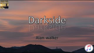 Alan walker - Darkside (lyrics)