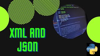XML and JSON | Python Simplified | Pythoneese |