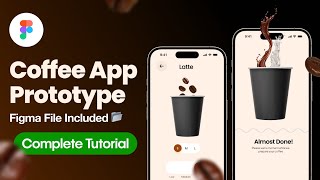 Interactive Coffee Mobile App Prototyping to Master Animations In Figma. Complete Tutorial with File