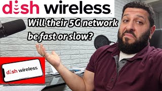 Is Dish Wireless going to be a fast 5G network at launch? 5G Carrier Aggregation.