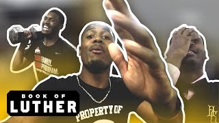 The Book Of Luther: Chapter 1 Starring Luther Muhammad!