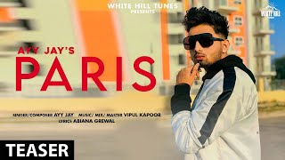 Paris (Teaser) |  Ayy Jay | Releasing on 6 April | White Hill Tunes