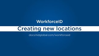 HID Visitor Manager – Creating new Locations