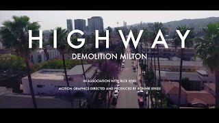 D. MiLT (Demolition Milton) - Highway (Official Video)