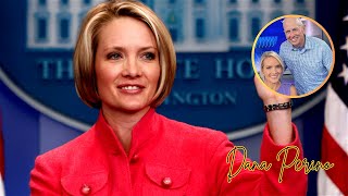 Dana Perino's Partner, Whom You'll Easily Recognize