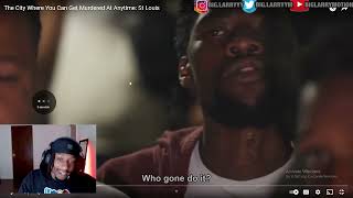 The City Where You Can Get Murdered At Anytime: St Louis | BIGLARRY REACTIONS