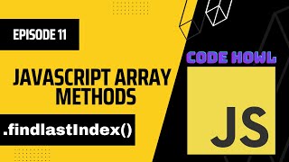 findLastindex Array Method in JavaScript | Episode 11